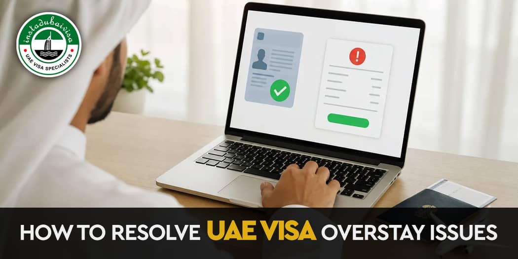 How to Resolve UAE Visa Overstay Issues